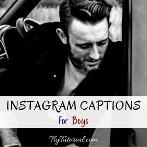 Instagram Captions For Boys