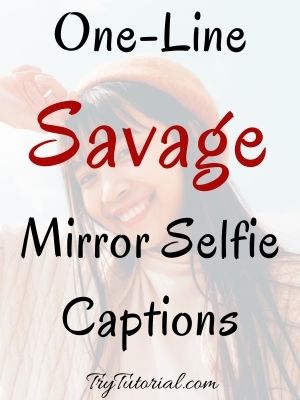 mirror captions for selfies