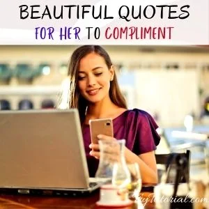 Beautiful Quotes For Her Compliments