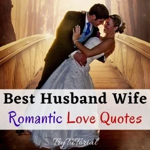 Best Romantic Love Quotes For Husband Wife