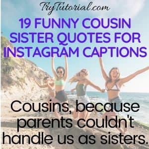 cousin sister quotes