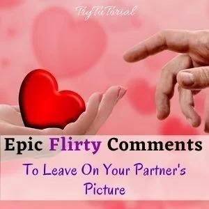Flirty Comments To Leave On Your Partner Picture