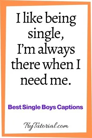 Best Single Boys Captions