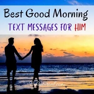 Good Morning Text Messages For Him