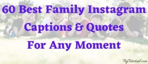 60 Best Family Instagram Captions | Quotes For Any Moment 2024 ...