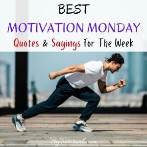 Best Motivation Monday Quotes