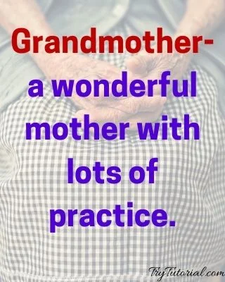 Best 124 Grandmother Quotes and Sayings