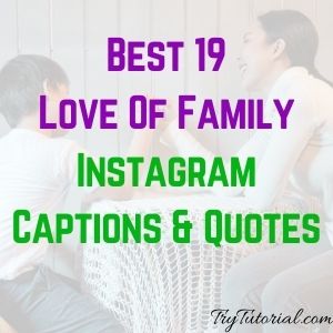 Love Of Family quotes & Captions