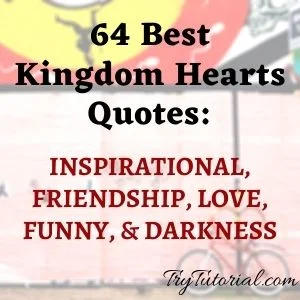 Kingdom Hearts Quotes