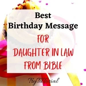 25 Best Birthday Quotes For Daughter In Law From Bible
