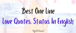 🫶69 Best One Line Love Quotes | Status |2022 In English | TryTutorial