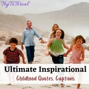 inspirational childhood quotes