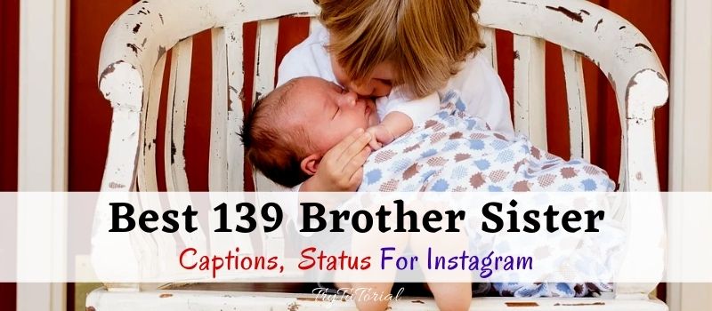 Best 130+ Heart Touching Brother Sister Caption For Instagram 2023 |  TryTutorial