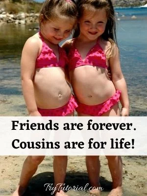 Funny Cousin Sister Quotes For Captions