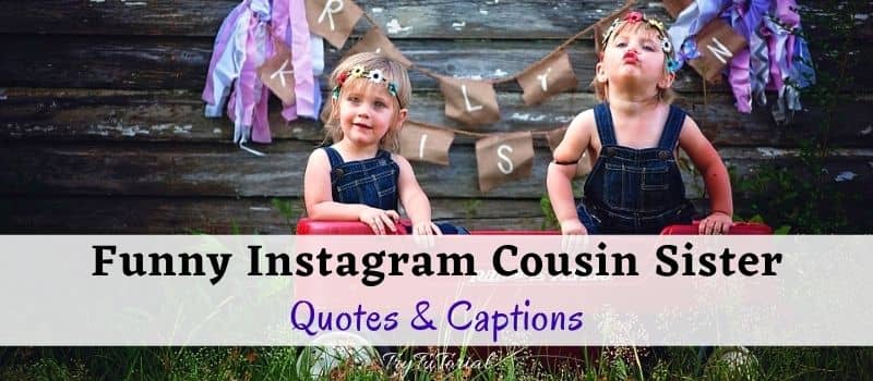 Cousin Sister Captions For Instagram