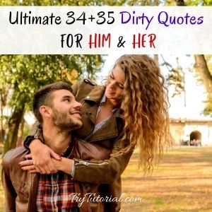 Dirty Quotes For Him and Her