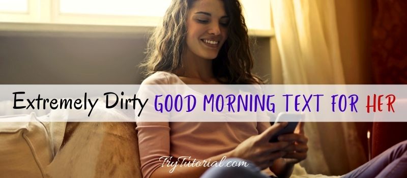 Dirty Good Morning Messages For Her