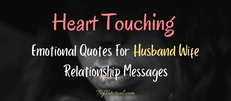 top-100-new-emotional-quotes-for-husband-wife-relationship-messages