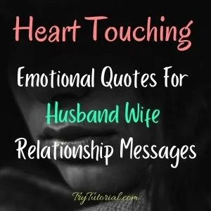 Emotionsal Quotes For Husband Wife Relationship Messages