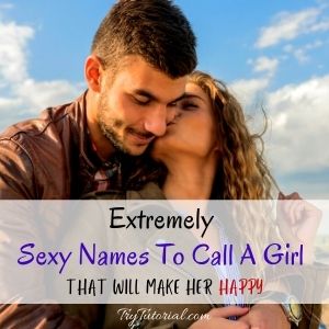 Sexy Names To Call A Girl