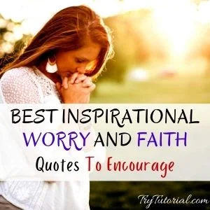 Best Worry And Faith Quotes