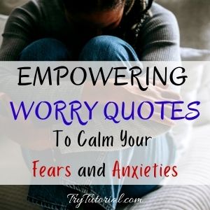 Best Worry Quotes