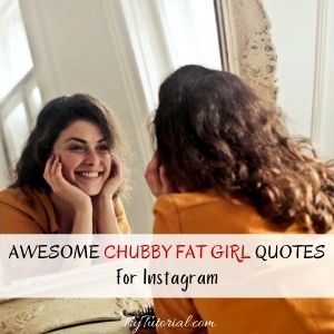 Fat Girl Quotes For Instagram Captions
