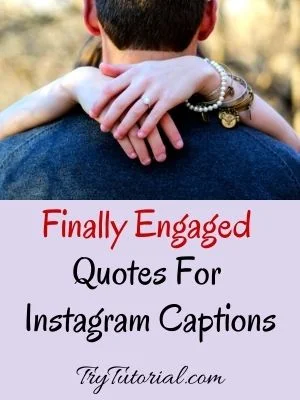 Finally Engaged Quotes