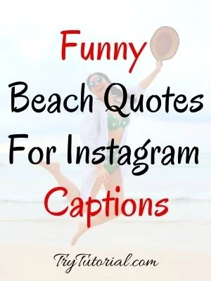 Funny Beach Quotes For Instagram Captions