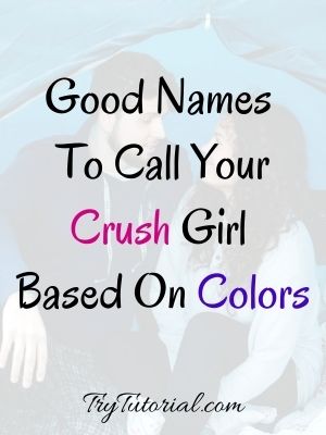 Names To Call Your Crush Girl Based On Colors