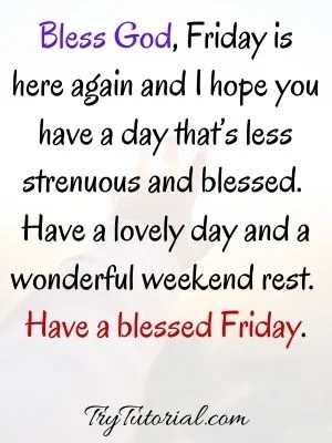 Have A Blessed Friday And Weekend Quotes