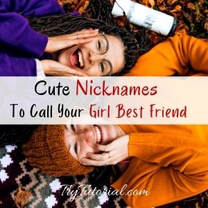 Names To Call Your Girl Best Friend