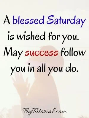 Positive Saturday Blessing Quotes