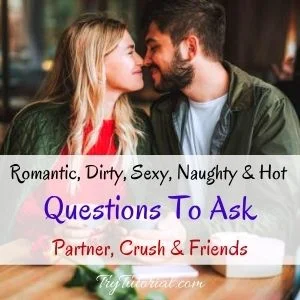 Questions To Ask Your Partner, Crsuh & Friends