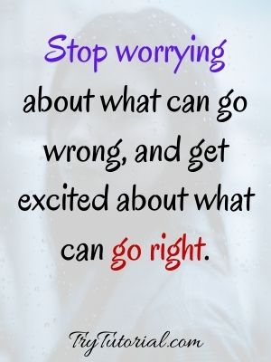 Stop Worrying Quotes
