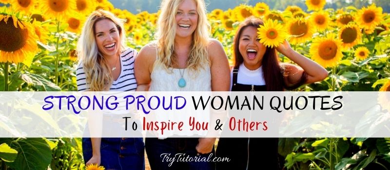 Strong Proud Woman Quotes 