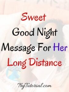 100+ Best Good Night Message For Her Long Distance Before Going To Bed ...