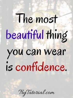 40 Famous Self Confidence Quotes For Her Of All Ages 21 Trytutorial