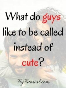Best 130+ Names Boys Like To Be Called | Guys | When Flirting | By ...