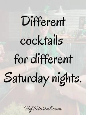 Awesome Saturday Night Partying Quotes