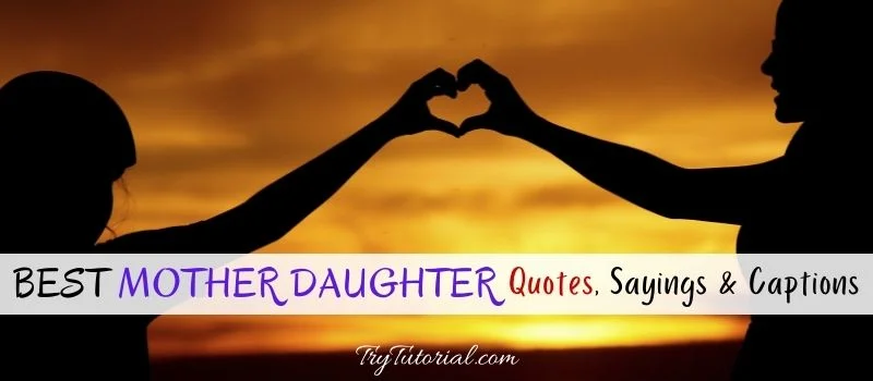 Best Mother Daughter Quotes