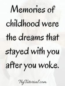 100+ Best Childhood Memories Quotes, Caption For Instagram 2024