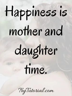 Cute Daughter Mother Quotes 