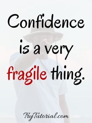 Inspirational Self Confidence Quotes