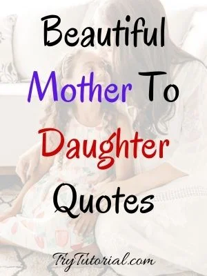 Mother To Daughter Quotes