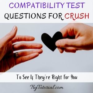 Best Compatibility Test Questions For Crush