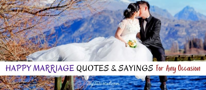 Happy Marriage Quotes And Sayings