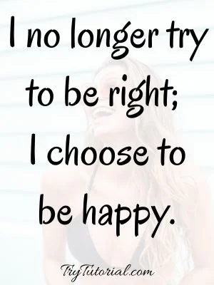 I always choose happiness quotes