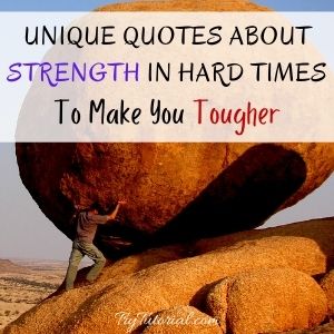 Unique Quotes About Strength