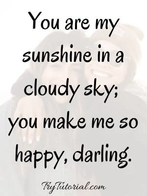 You Make Me Happy Quotes For Girl Friend